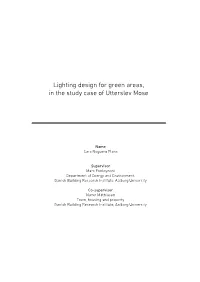 Lighting Design for Green Areas, in the Study Case of Utterslev Mose