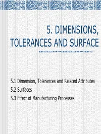 5. Dimensions, Tolerances and Surface