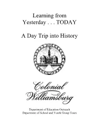 Learning from Yesterday . . . TODAY: a Day Trip