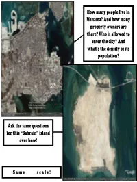 How Many People Live in Manama? and How Many Property Owners Are There? Who Is Allowed to Enter the City? and What’S the Density of Its Population?