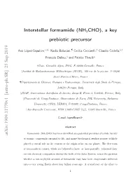 Interstellar Formamide (NH2CHO), a Key Prebiotic Precursor