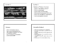 Lecture 1 Lecture 1 Outline of Today's Lecture Science Scientific Method