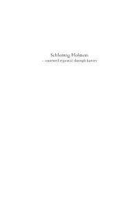 Schleswig Holstein – Contested Region(S) Through History