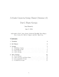 A Crash Course in Group Theory (Version 1.0) Part I: Finite Groups