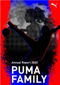 Annual Report 2020 PUMA FAMILY Annual Report 2020 ↗ Table of Contents