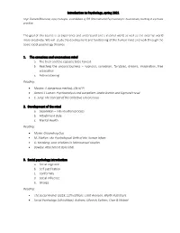Introduction to Psychology, Spring 2021 the Goal of This Course Is To