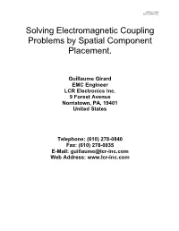 Solving Electromagnetic Coupling Problems by Spatial Component Placement