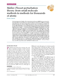 Møller–Plesset Perturbation Theory: from Small Molecule Methods to Methods for Thousands of Atoms Dieter Cremer∗