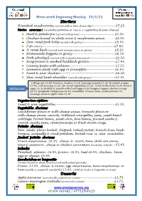 Menu Week Beginning Monday 24/5/21 Starters: Breaded Mushrooms (Served with a Blue Cheese Dip)———————————£7.25