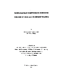 Single-Angle Compression Members Welded by One Leg to Gusset Plates