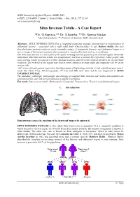 Situs Inversus Totalis - a Case Report