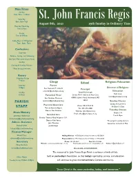 St. John Francis Regis 8Am, 5Pm Vigil August 8Th, 2021 19Th Sunday in Ordinary Time Monday-Thursday 7Am & 8Am AUGUST 8TH, 2021