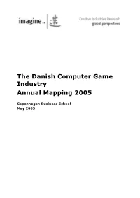 The Danish Computer Game Industry Annual Mapping 2005
