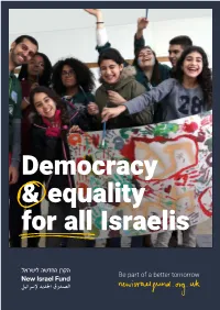 Be Part of a Better Tomorrow “New Israel Fund Is the Leading Organisation Advancing Democracy and Equality in Israel.”