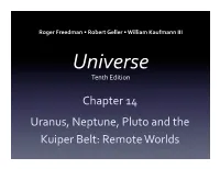Chapter 14 Uranus, Neptune, Pluto and the Kuiper Belt: Remote Worlds
