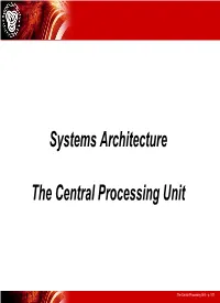 The Central Processor Unit