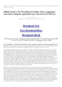 A Pro Wrestling Curriculum Advice, Suggestions and Stories to Help the Aspiring Pro Get to the Next Level