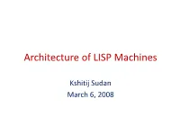 Architecture of LISP Machines