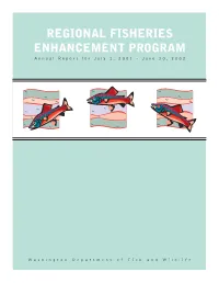 REGIONAL FISHERIES ENHANCEMENT PROGRAM Annual Report for July 1, 2001 - June 30, 2002