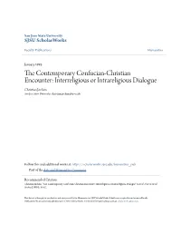 The Contemporary Confucian-Christian Encounter: Interreligious Or Intrareligious Dialogue?*