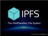 The Interplanetary File System