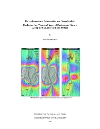 Three-Dimensional Deformation and Stress Models: Exploring One-Thousand Years of Earthquake History Along the San Andreas Fault System