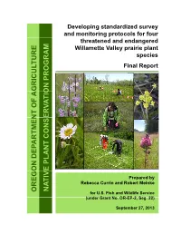 Developing Standardized Survey and Monitoring Protocols for Four Threatened and Endangered Willamette Valley Prairie Plant Species RAM TURE G