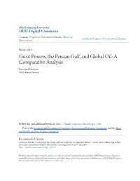 Great Powers, the Persian Gulf, and Global Oil: a Comparative Analysis Katerina Oskarsson Old Dominion University