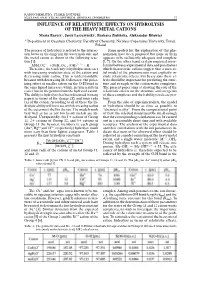 Influence of Relativistic Effects on Hydrolysis Of