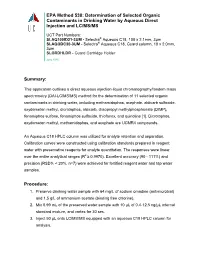EPA Method 538: Determination of Selected Organic Contaminants in Drinking Water by Aqueous Direct Injection and LC/MS/MS Summar