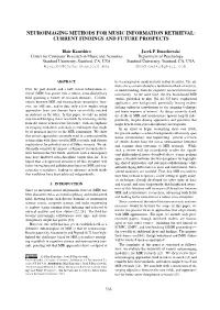 Neuroimaging Methods for Music Information Retrieval: Current Findings and Future Prospects