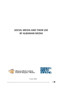 Social Media and Their Use by Albanian Media