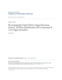 An Ethical Justification for Compensated Live Organ Donation Jordan Potter