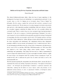 Chapter 4 Multifaceted Ecology Between Organicism, Emergentism and Reductionism Donato Bergandi1 the Classical Holism-Reductioni