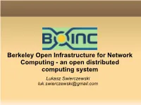 An Open Distributed Computing System Lukasz Swierczewski Luk.Swierczewski@Gmail.Com