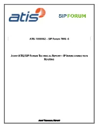 Joint Atis/Sip Forum Technical Report – Ip Interconnection Routing