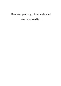 Random Packing of Colloids and Granular Matter