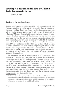 Dawning of a New Era. on the Need to Construct Social Democracy in Europe ERHARD EPPLER