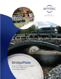 Deep Corrugated Structural Plate for Bridge, Culvert and Tunnel Applications