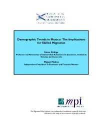 Demographic Trends in Mexico: the Implications for Skilled Migration
