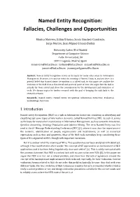 Named Entity Recognition: Fallacies, Challenges and Opportunities