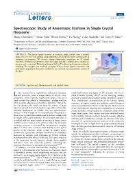 Spectroscopic Study of Anisotropic Excitons in Single Crystal Hexacene † † ‡ ‡ ‡ † Alexey Chernikov,*, Omer Yaﬀe, Bharat Kumar, Yu Zhong, Colin Nuckolls, and Tony F