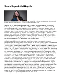 Roots Report: Getting Out