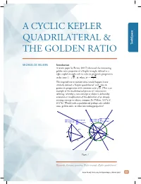 A Cyclic Kepler Quadrilateral & the Golden