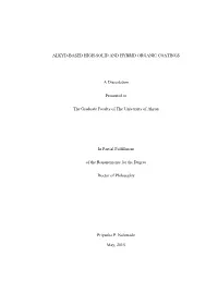 ALKYD-BASED HIGH-SOLID and HYBRID ORGANIC COATINGS a Dissertation Presented to the Graduate Faculty of the University of Akron I