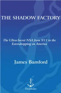 The Shadow Factory Also by James Bamford