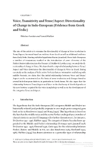 Voice, Transitivity and Tense/Aspect: Directionality of Change in Indo-European (Evidence from Greek and Vedic)