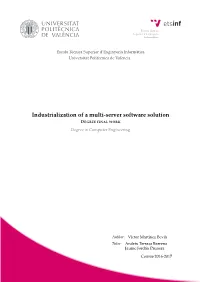 Industrialization of a Multi-Server Software Solution DEGREE FINAL WORK