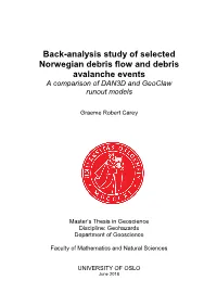 Back-Analysis Study of Selected Norwegian Debris Flow and Debris Avalanche Events a Comparison of DAN3D and Geoclaw Runout Models