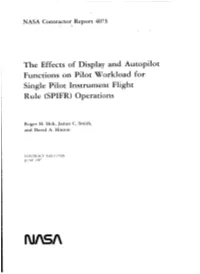 The Effects of Display and Autopilot Functions on Pilot Workload for Single Pilot Instrument Flight Rule (SPIFR) Operations